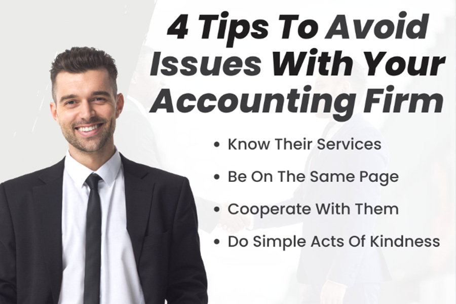 4 tips To Avoid Issues With Your Accounting Firm