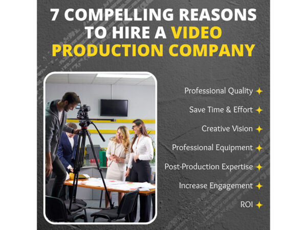 7 Compelling Reasons to Hire a Video Production Company