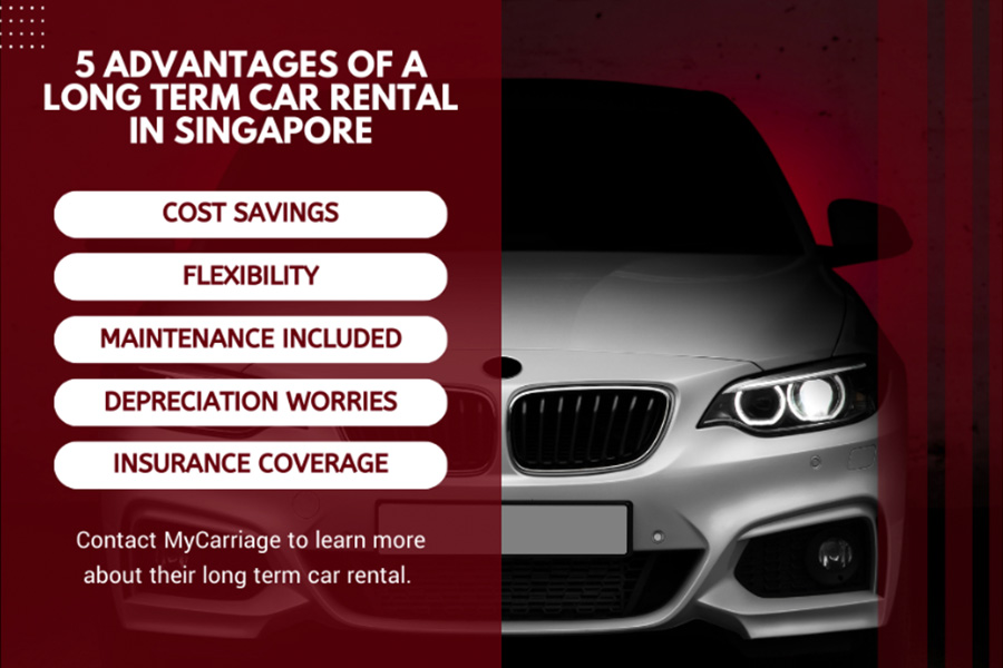 5 Advantages of a Long Term Car Rental in Singapore